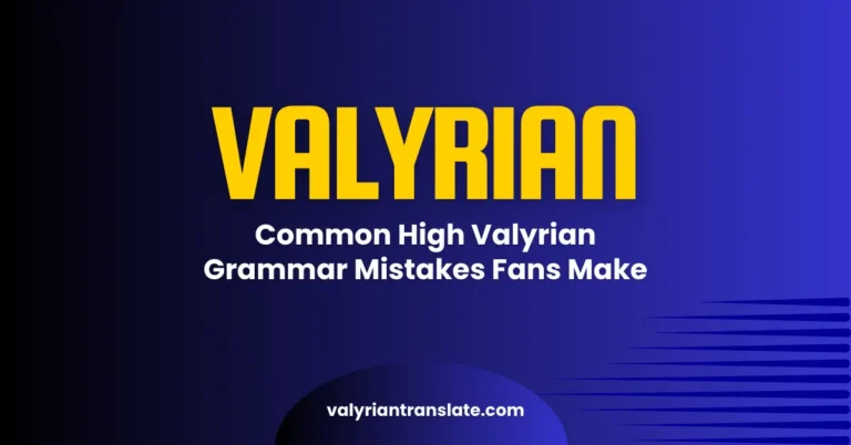 High-Valyrian-Grammar-Mistakes
