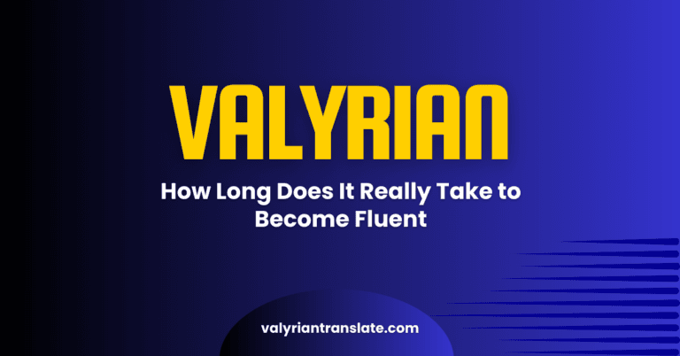 How Long Does It Really Take to Become Fluent in High Valyrian?