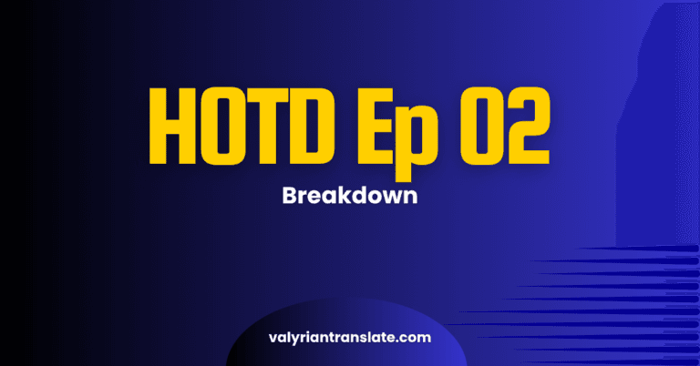 HotD S3 Ep 2 Explained